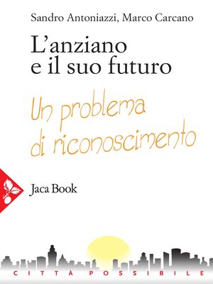 cover image of L'anziano e il suo futuro